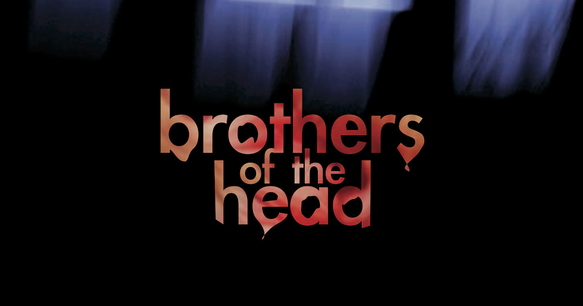 Brothers of the Head